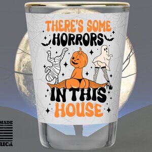 Halloween Shot Glass Horrors in this House Funny Barware Party Favors Accessory